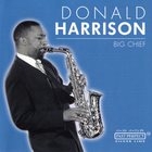 Donald Harrison - Big Chief