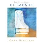 Gary Girouard - The Naked Piano - Elements