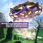 Astralasia - Something Somewhere