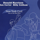 Donald Harrison - New York Cool (Live At The Blue Note) (With Ron Carter & Billy Cobham)
