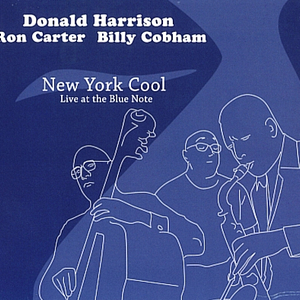New York Cool (Live At The Blue Note) (With Ron Carter & Billy Cobham)