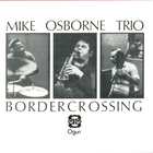 Mike Osborne - Trio & Quintet