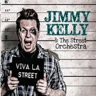 Jimmy Kelly - Viva La Street (With The Street Orchestra)
