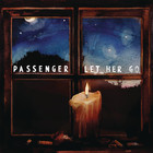 Passenger - Let Her Go (CDS)