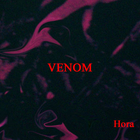 Hora - Venom