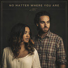 US - No Matter Where You Are