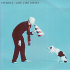 Infadels - Love Like Semtex (MCD)