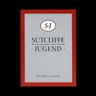 Sutcliffe Jugend - The Victim As Beauty