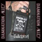 Damnation Alley - Bulletproof
