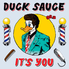 Duck Sauce - It's You (CDS)