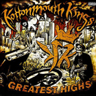 Kottonmouth Kings - Greatest Highs CD1