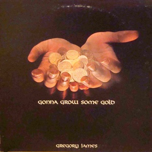 Gonna Grow Some Gold (Vinyl)