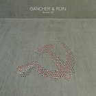 Gancher & Ruin - Awake (EP)