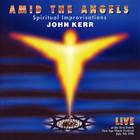 John Kerr - Amid The Angel