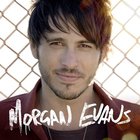 Morgan Evans - Morgan Evans