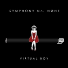 Virtual Boy - Symphony No. None (EP)