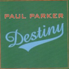 Paul Parker - Destiny