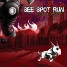 See Spot Run - Gonna Getcha (CDS)