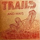 Trails And Ways - Territorial