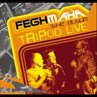 TRIPOD - Fegh Maha CD1