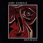 Mark Shreeve - Assassin (Reissue 1994)