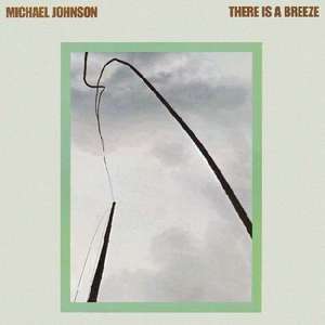 There Is A Breeze (Reissue 2009)