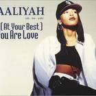 Aaliyah - (At Your Best) You Are Love (CDS)