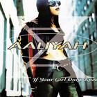 Aaliyah - If Your Girl Only Knew (MCD)