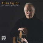 Allan Taylor - Old Friends-New Roads