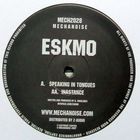 Eskmo - Speaking In Tongues / Inastance (VLS)