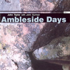 John Taylor - Ambleside Days (With John Surman)