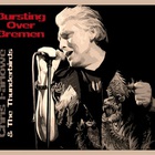 Chris Farlowe & The Thunderbirds - Bursting Over Bremen (Live Bremen 1985) CD1