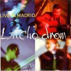 Latcho Drom - Live In Madrid