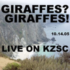 Giraffes? Giraffes! - Live On Kzsc