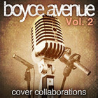 Boyce Avenue - Cover Collaborations, Vol. 2