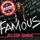Kelleigh Bannen - Famous (CDS)