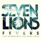 Seven Lions - Fevers (With Minnesota & Mimi Page)