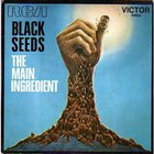 Main Ingredient - Black Seeds (Vinyl)