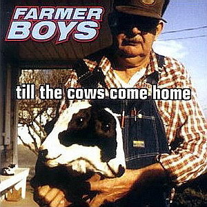Till The Cows Come Home