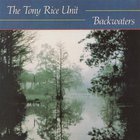 The Tony Rice Unit - Backwaters