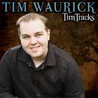 Tim Waurick - Tim Tracks