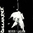 Discharge - Never Again (VLS)
