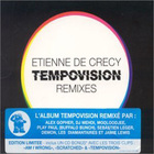 Etienne De Crecy - Tempovision Remixes