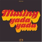 Mutiny - Yada Yada