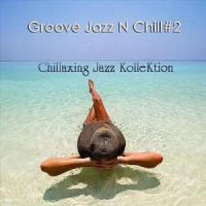 Groove Jazz N Chill #2