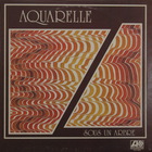 Aquarelle - Sous Un Arbre (Remastered 2010)