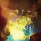 City Calm Down - City Calm Down (EP)