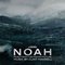 Clint Mansell - Noah: Music From The Motion Picture