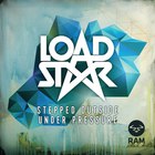Loadstar - Stepped Outside / Under Pressure (CDS)
