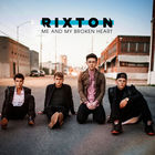 Rixton - Me And My Broken Heart (CDS)